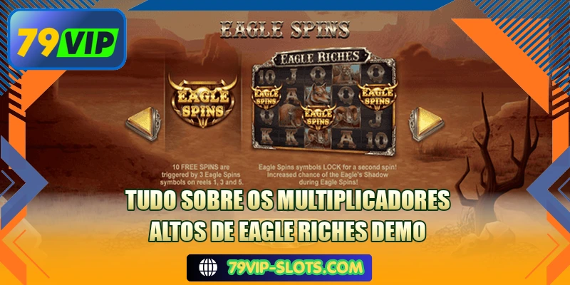 Tudo sobre os multiplicadores altos de Eagle Riches Demo